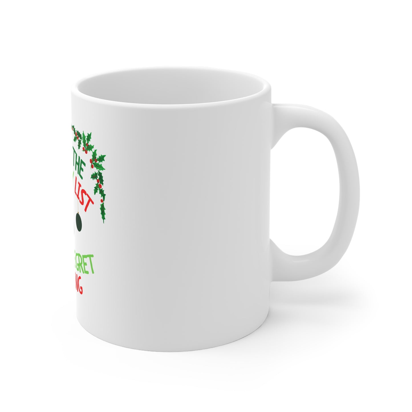 Mug - Naughty Christmas Grinch Funny Message for Adults