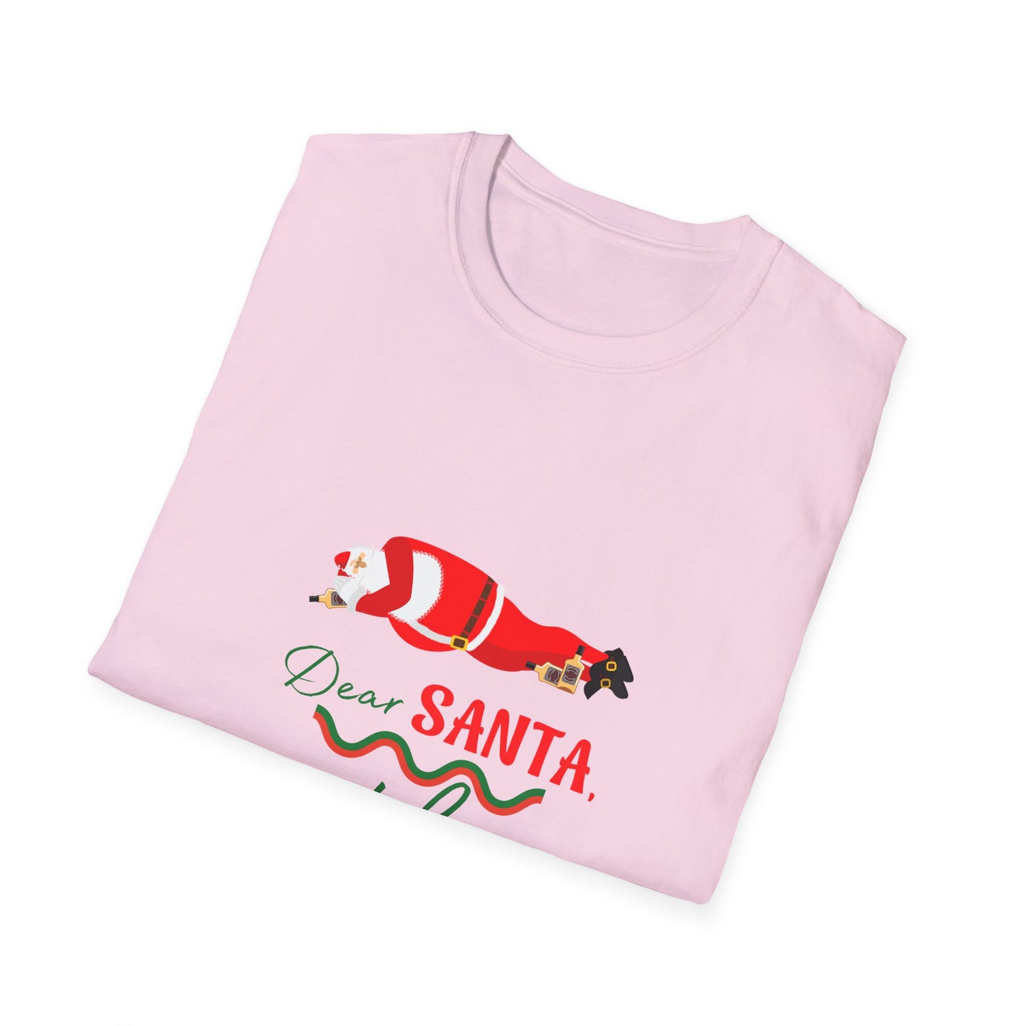 Unisex Softstyle T-Shirt - Dear Santa just bring Whiskey