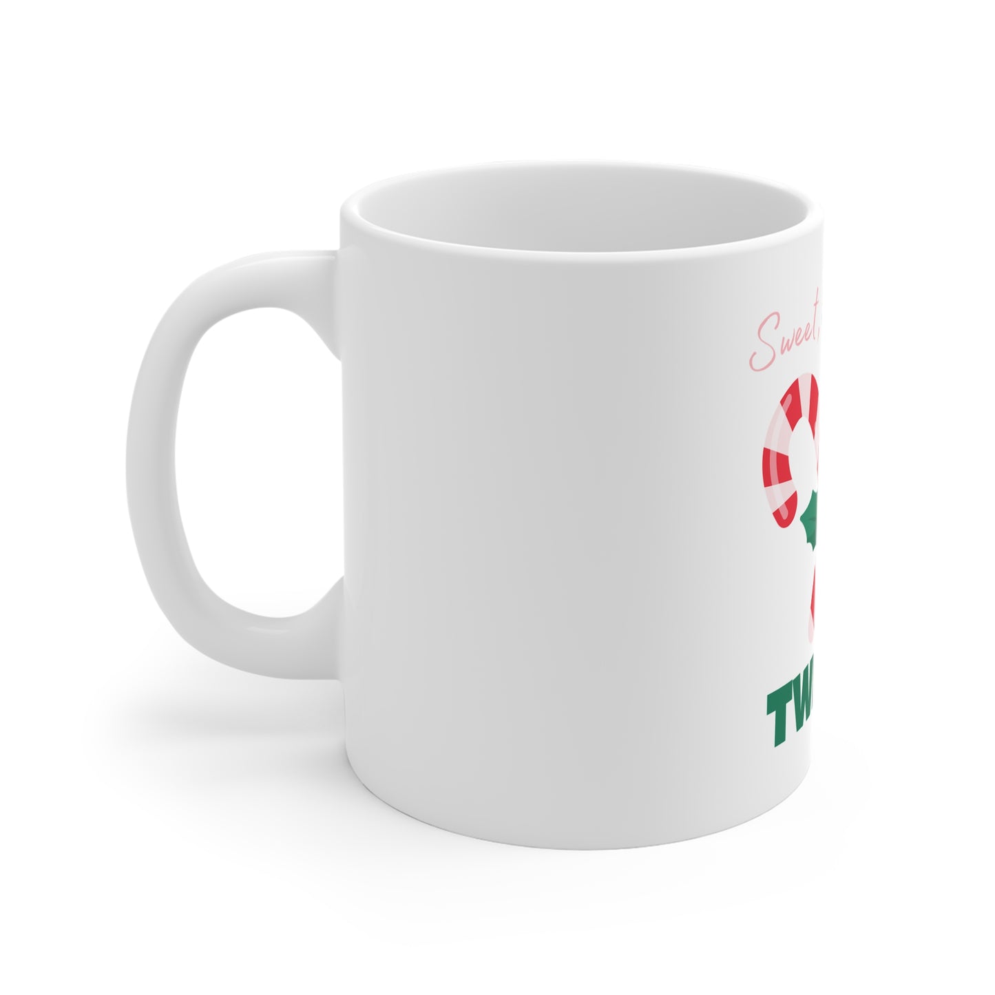 Mug - Funny Christmas Message for Women, Sweat but a Little Twisted