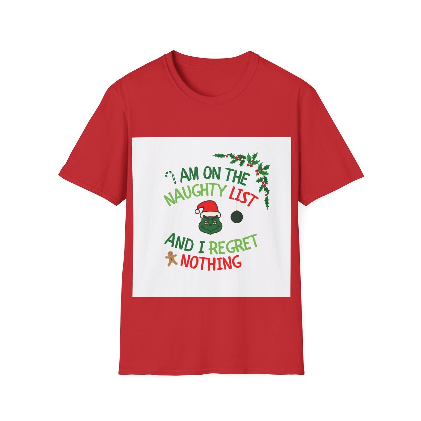 Unisex Softstyle - I am on the Naughty List And I Regret Nothing