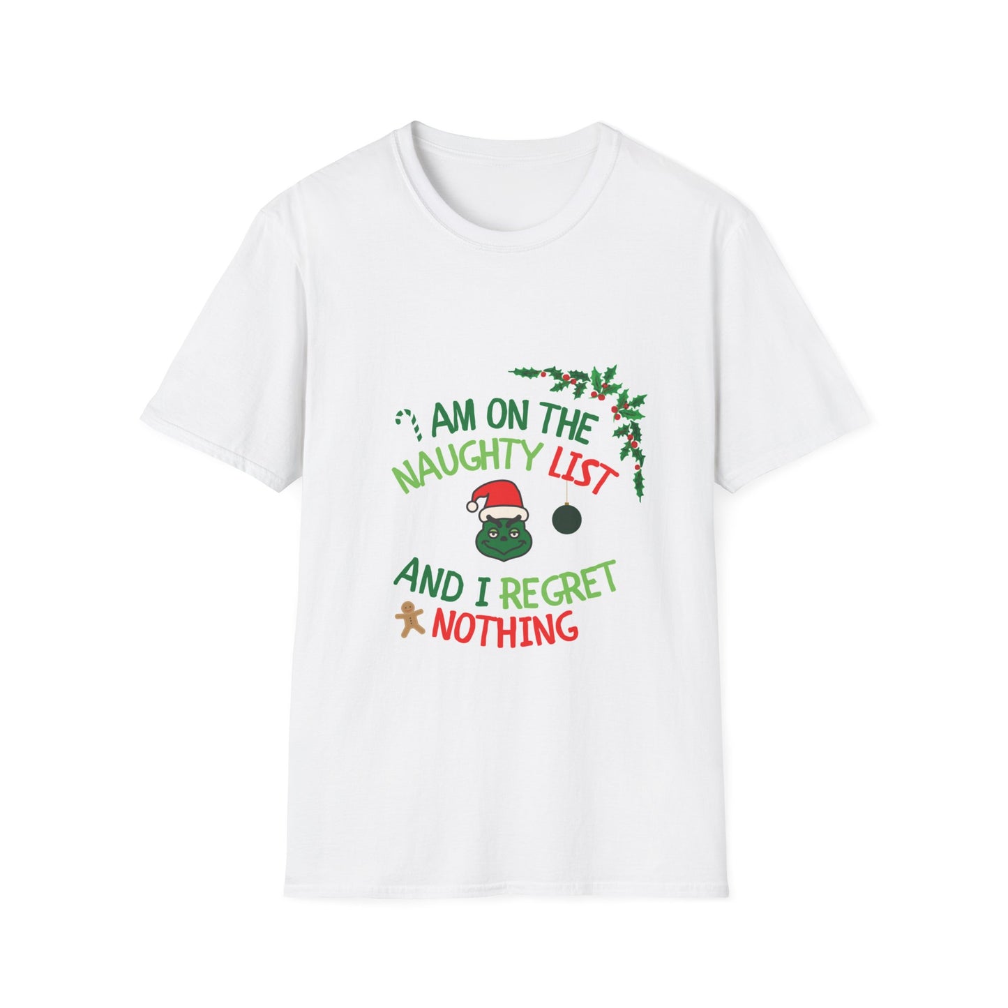 Unisex Softstyle - I am on the Naughty List And I Regret Nothing