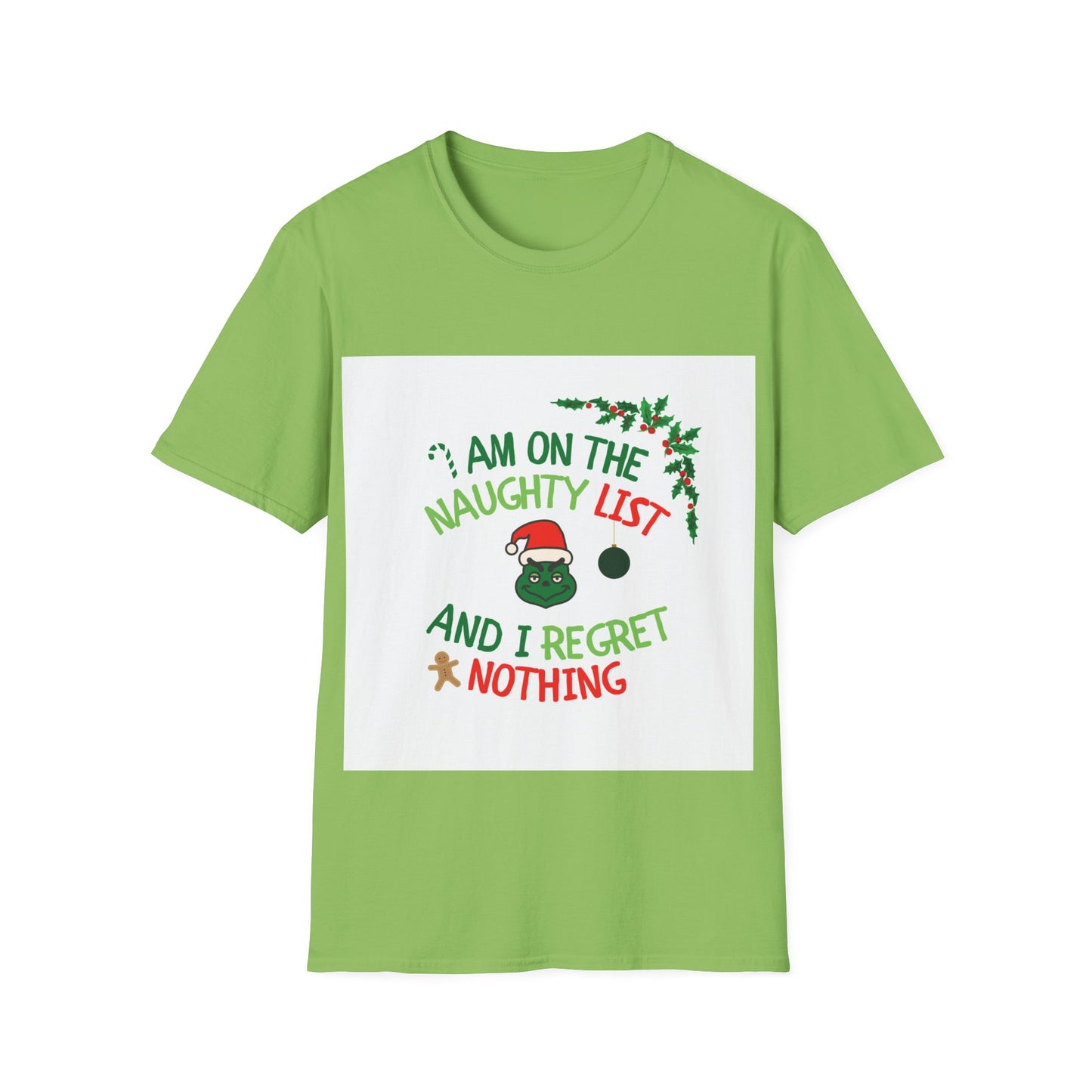 Unisex Softstyle - I am on the Naughty List And I Regret Nothing