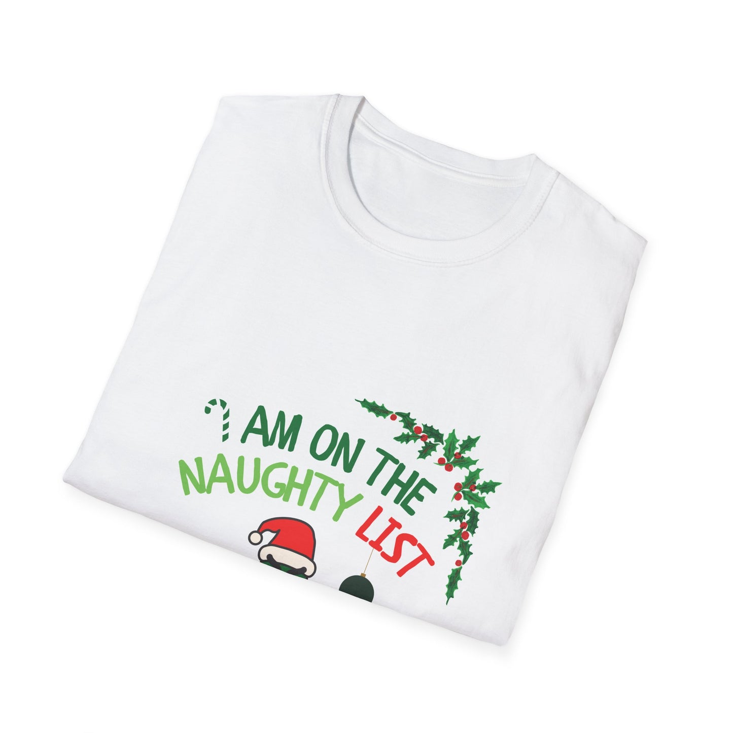 Unisex Softstyle - I am on the Naughty List And I Regret Nothing