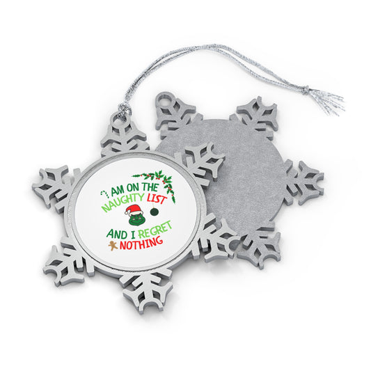 Funny Adult Naughty Snowflake Ornament for christmas tree - I am on the naughty list and I regret nothing