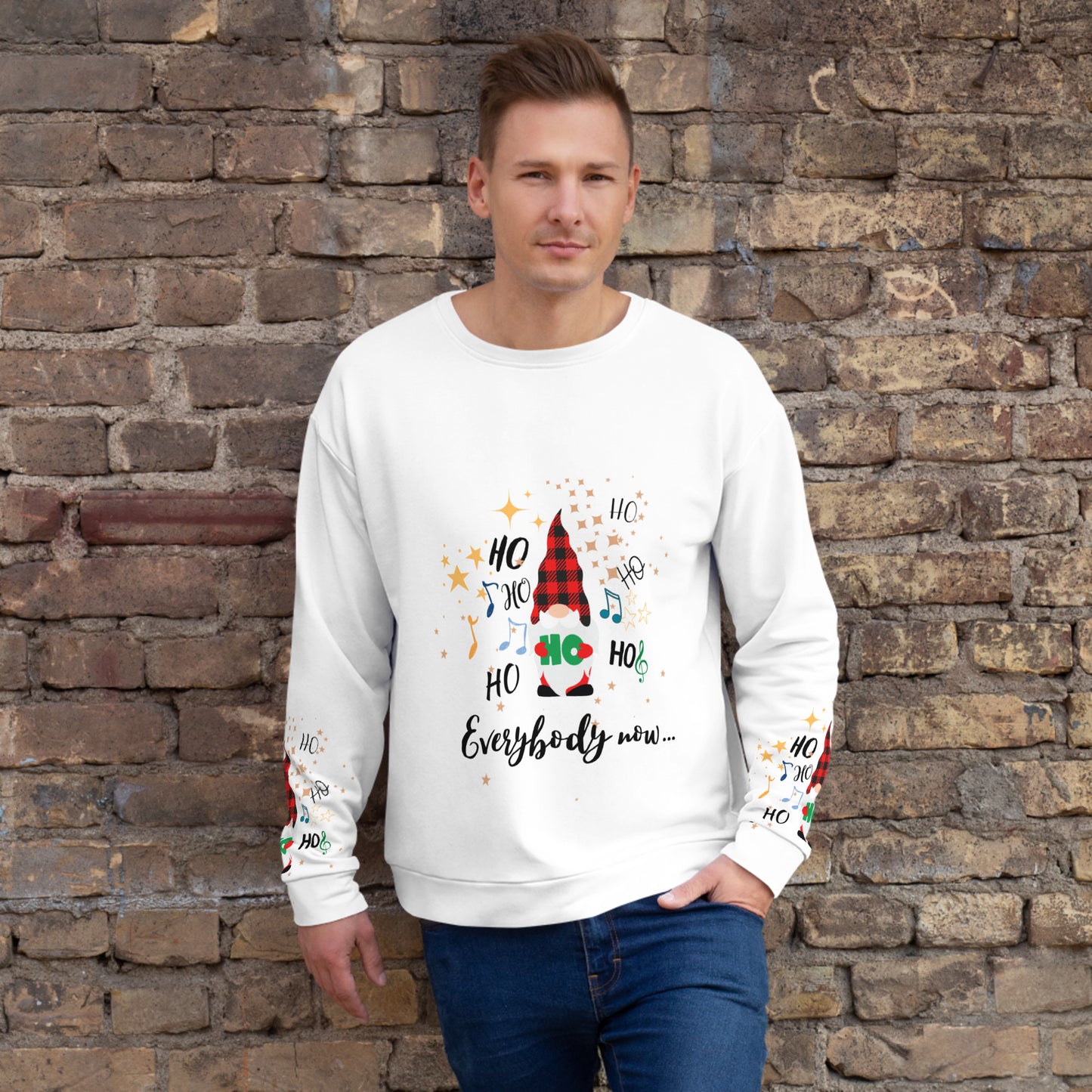 Funny Christmas Message Unisex Sweatshirt - Everybody now...ho, ho, ho